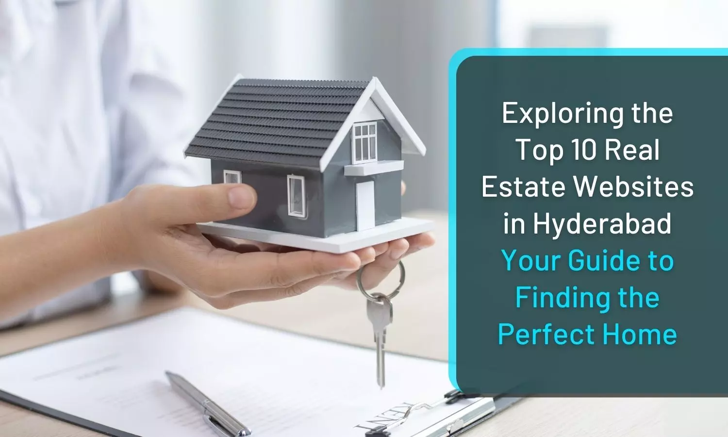 A Comprehensive Guide to the Top 10 Real Estate Websites in Hyderabad for Finding Your Perfect Home