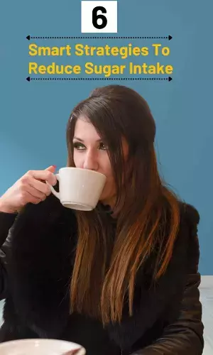 6 Smart Strategies to Reduce Sugar Intake