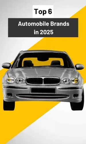 Top 6 Automobile Brands in 2025