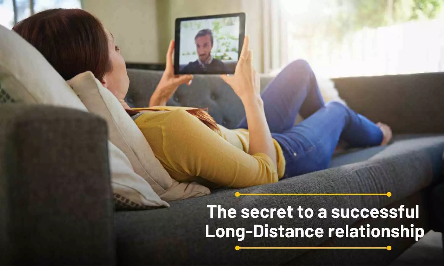 The secret to a successful Long-Distance relationship