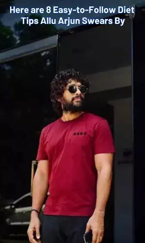 Here are 8 Easy-to-Follow Diet Tips Allu Arjun Swears By