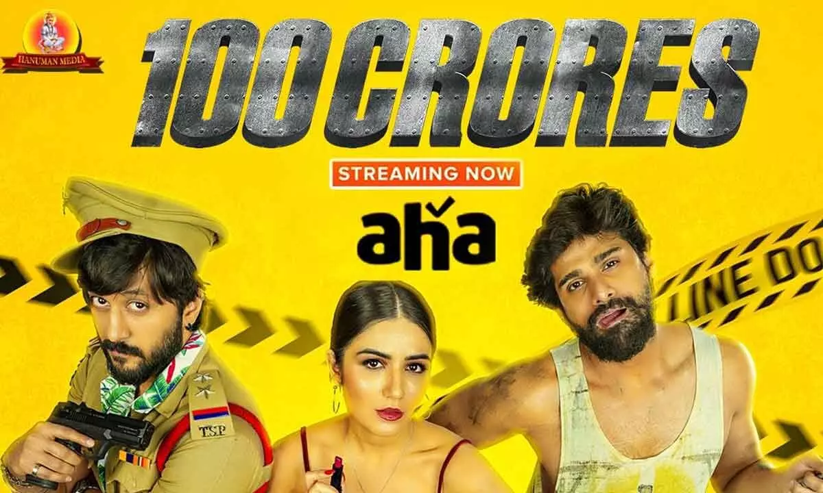 Edge-of-the-seat thriller ‘100 Crores’ starts streaming on Aha