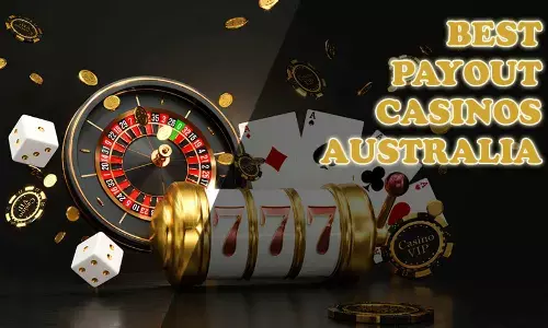 10 Best Payout Online Casinos in Australia – 2025 List