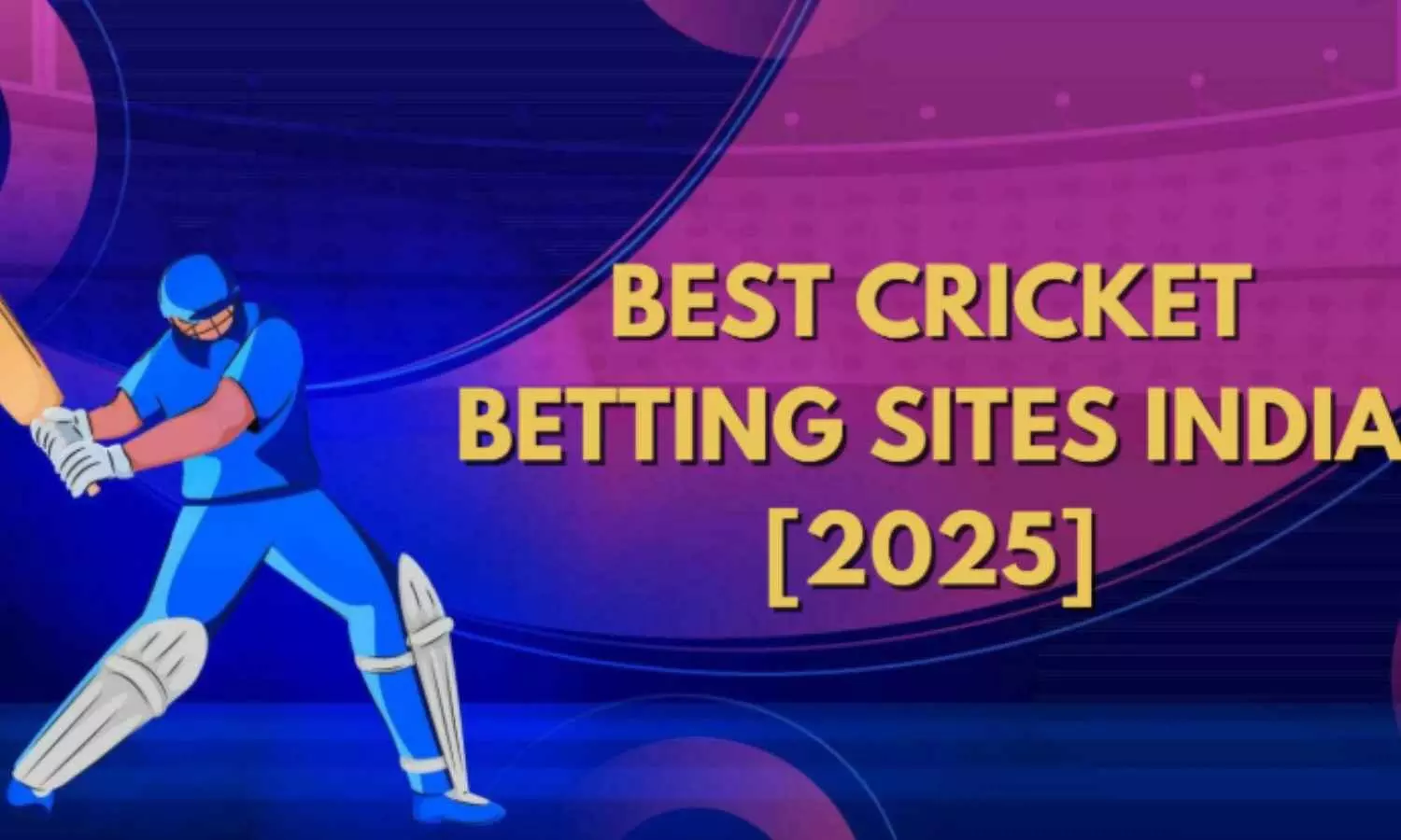 Best Cricket Betting Websites in India — Top Picks for 2025 Best Cricket Betting Websites in India — Top Picks for 2025