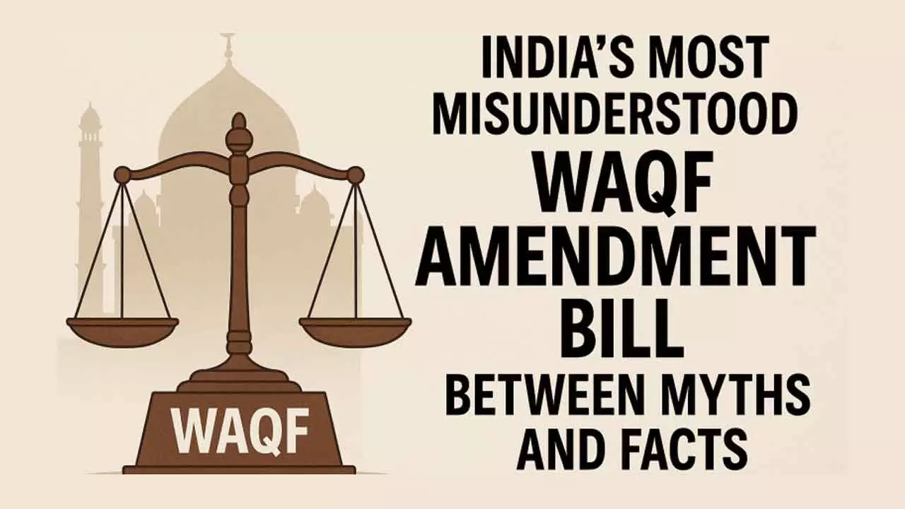 Waqf Bill: The Myths & Facts Waqf Bill: The Myths & Facts