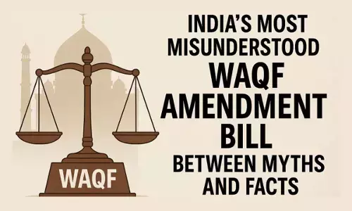 Waqf Bill: The Myths & Facts
