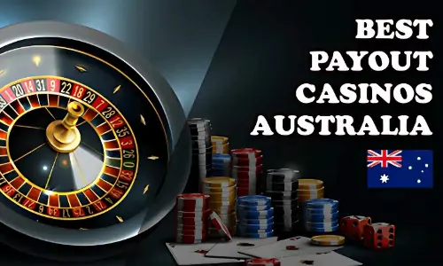 The Highest Payout Online Casinos in Australia for 2025