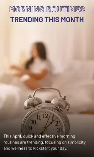 MORNING ROUTINES TRENDING THIS MONTH