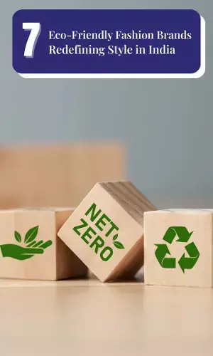 7 Eco-Friendly Fashion Brands Redefining Style in India