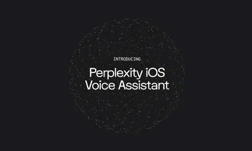 Perplexity AI Voice Assistant Launches on iOS