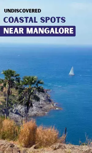 Undiscovered Coastal Spots Near Mangalore