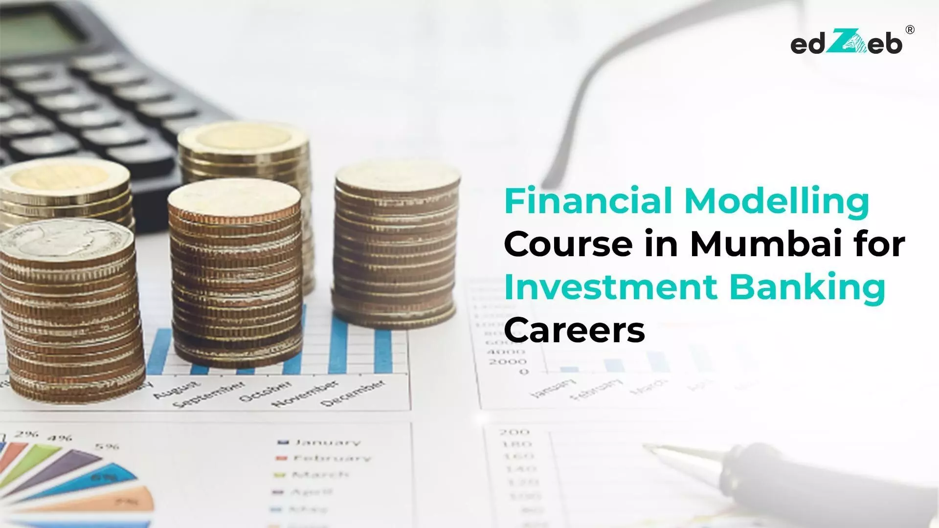 Financial Modelling Course in Mumbai for Investment Banking Careers Financial Modelling Course in Mumbai for Investment Banking Careers