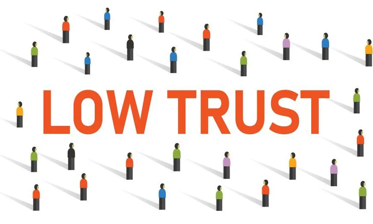 BEING A LOW-TRUST SOCIETY!