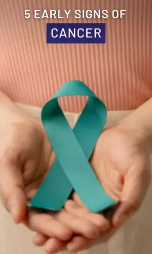 5 Early Signs of Cancer