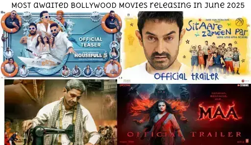 Most Awaited Bollywood Movies Releasing in June 2025