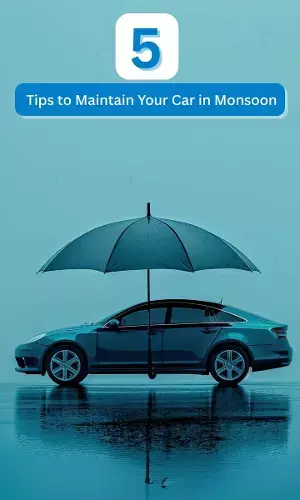 Tips to Maintain Your Car in Monsoon