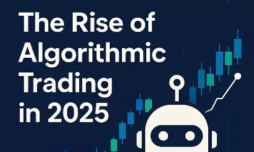 The Rise of Algorithmic Trading in 2025: Speed, Scale, and Shifting Norms