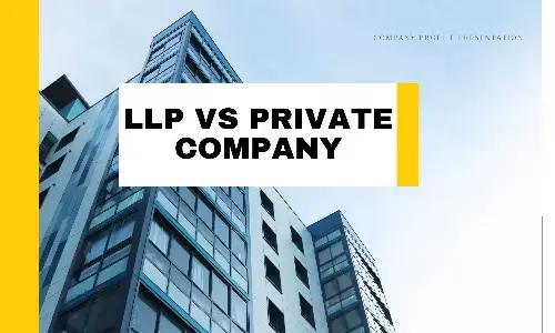 LLP vs Private Limited: Choosing the Right Business Structure in India