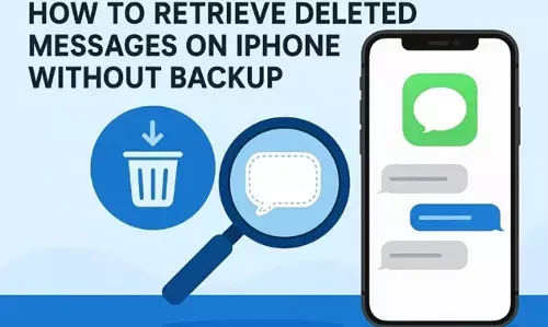 How to Retrieve Deleted Messages on iPhone Without Backup?