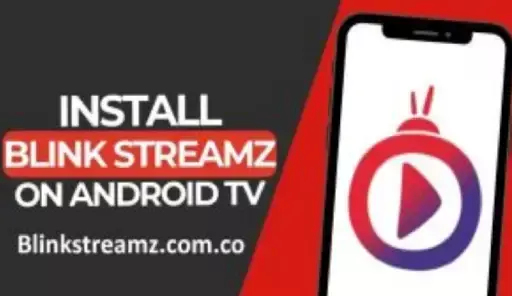 Blink Streamz APK v1.9.1 Free Download On Android 2025