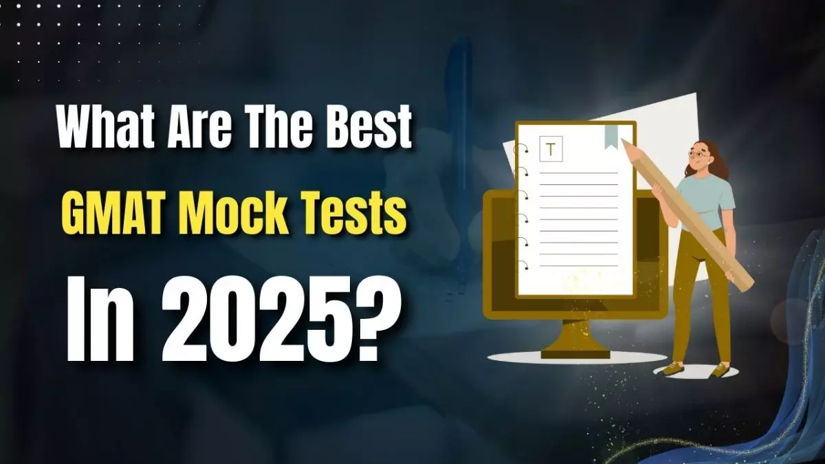 What are the Best GMAT Mock Tests in 2025?