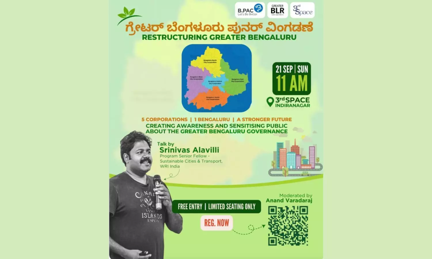 Restructuring Greater Bengaluru: Awareness Talk by Srinivas Alavilli on Sept 21 Restructuring Greater Bengaluru: Awareness Talk by Srinivas Alavilli on Sept 21