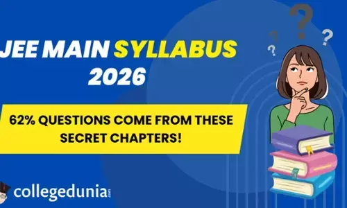 JEE Main Syllabus 2026: 62% Questions Come From These Secret Chapters!