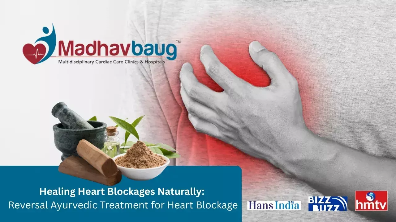 Healing Heart Blockages Naturally: Ayurvedic Reversal Treatment for Heart Blockage