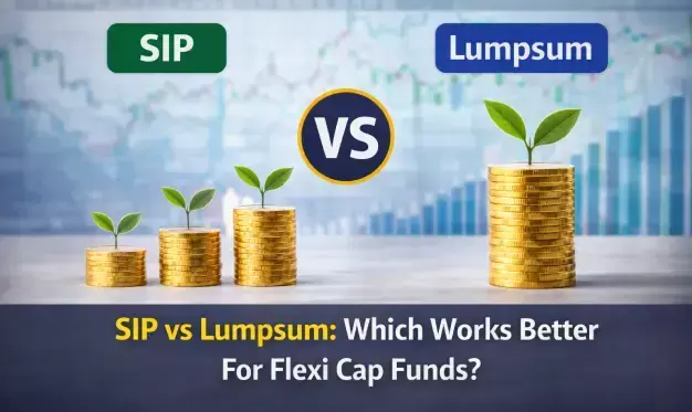 SIP vs Lumpsum: Which Works Better For Flexi Cap Funds?