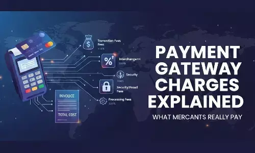 Payment Gateway Charges Explained: What  Merchants Really Pay