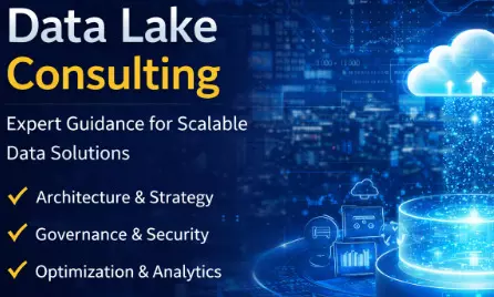 Building the Foundation for Modern Analytics: A Comprehensive Guides to Data Lake Consulting Building the Foundation for Modern Analytics: A Comprehensive Guides to Data Lake Consulting