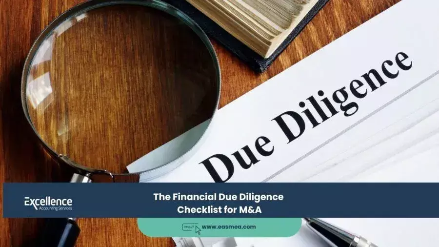 Due Diligence for Partnerships & Acquisitions in UAE: A Checklist Due Diligence for Partnerships & Acquisitions in UAE: A Checklist
