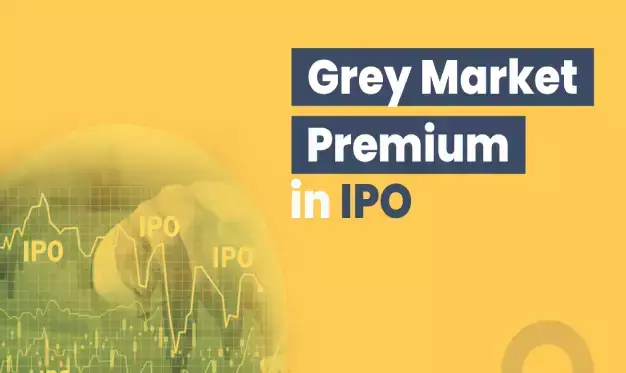 What Is IPO Grey Market Premium? Meaning, GMP & Examples
