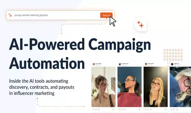 AI-Powered Campaign Automation Is Changing Influencer Marketing