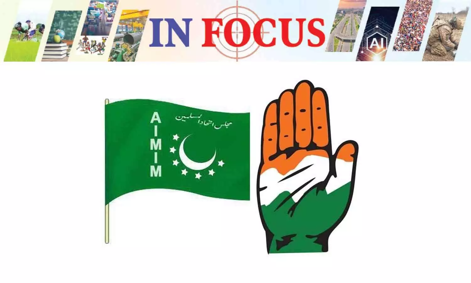 Decoding AIMIM-Congress frenemy relationship in TG Decoding AIMIM-Congress frenemy relationship in TG
