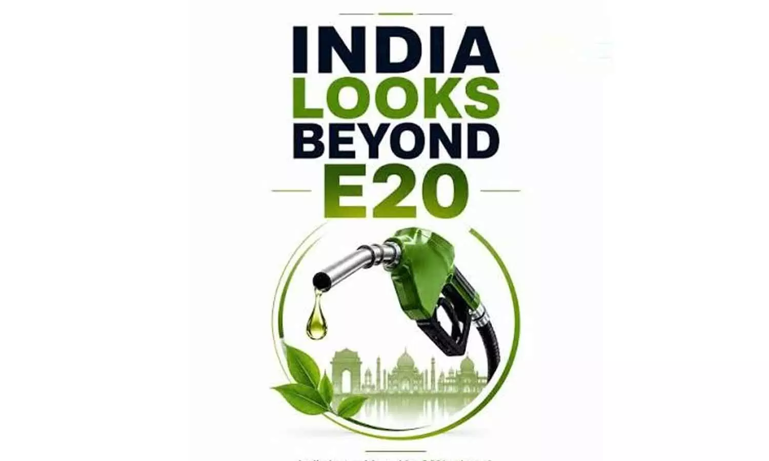 India Looks to Expand Ethanol Use Beyond E20 India Looks to Expand Ethanol Use Beyond E20