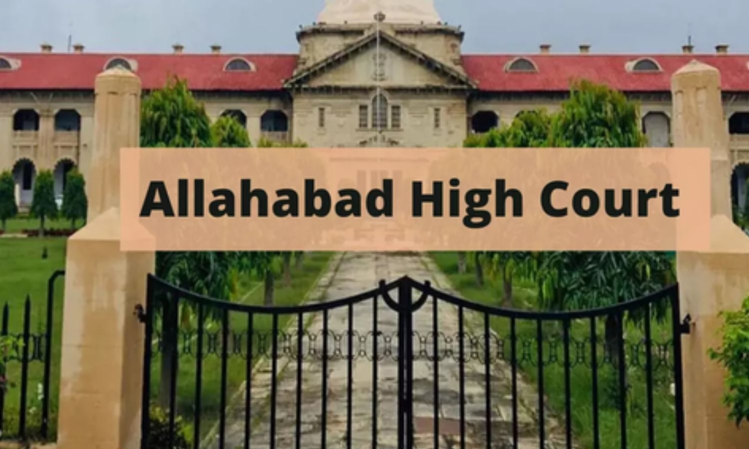 Allahabad HC orders independent probe into alleged caste-based humiliation of students at NLU Prayagraj