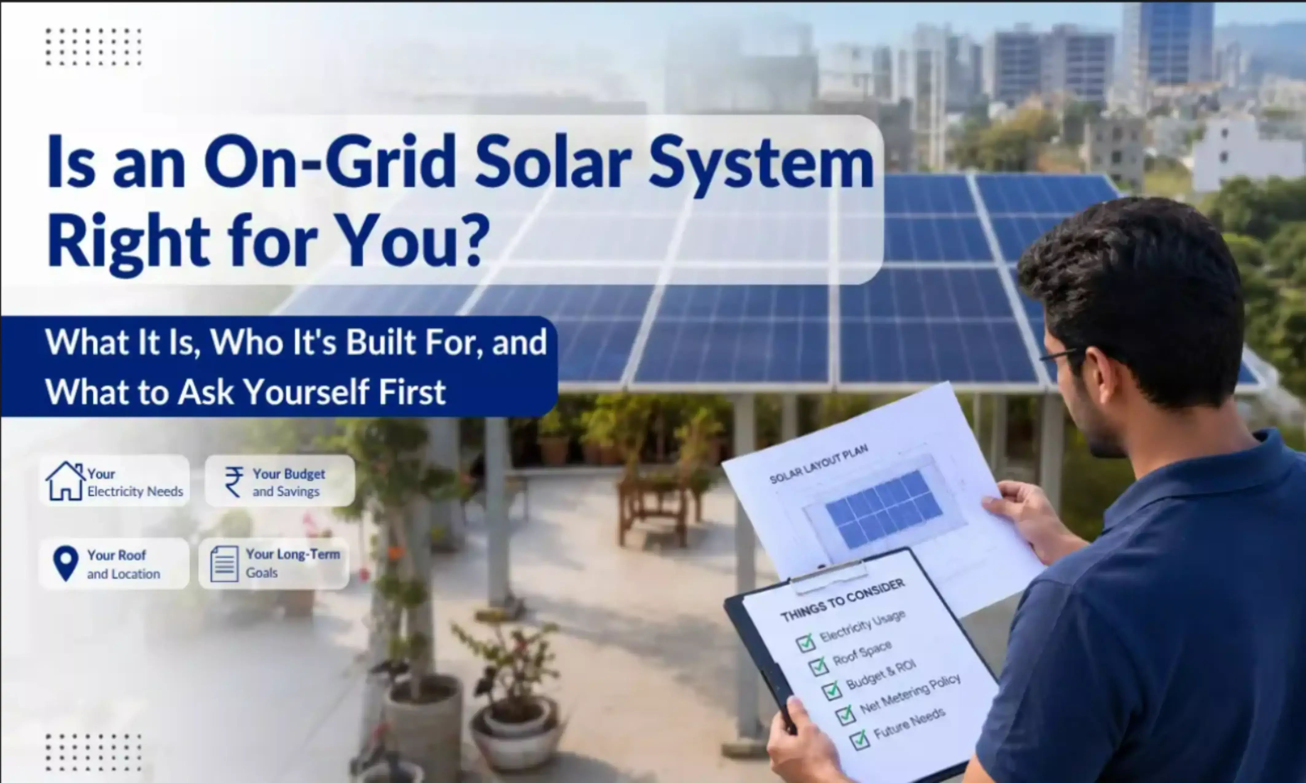 Is an On-Grid Solar System Right for You?