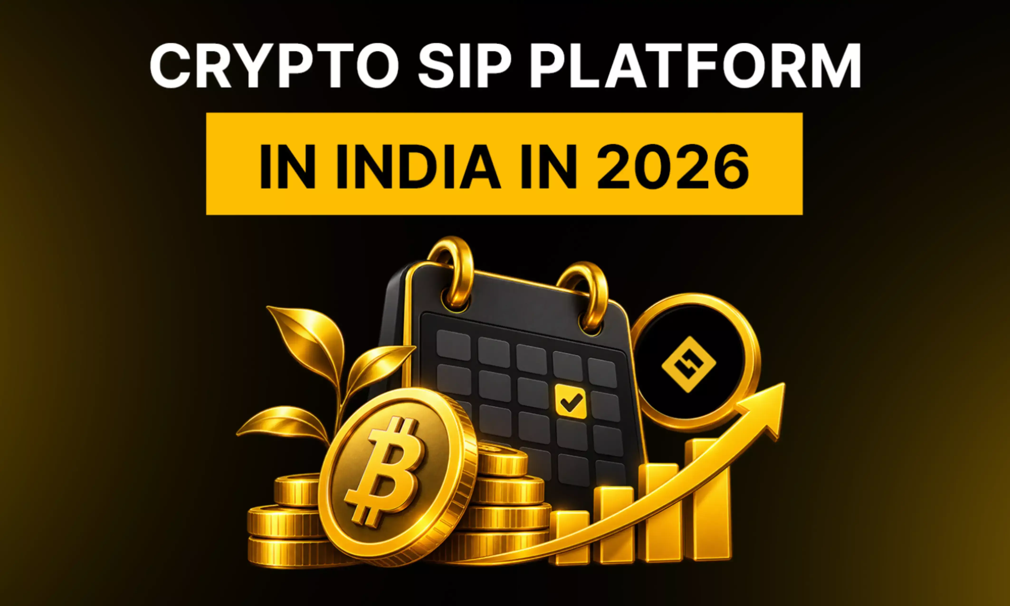 Crypto SIP App/Platform in India in 2026