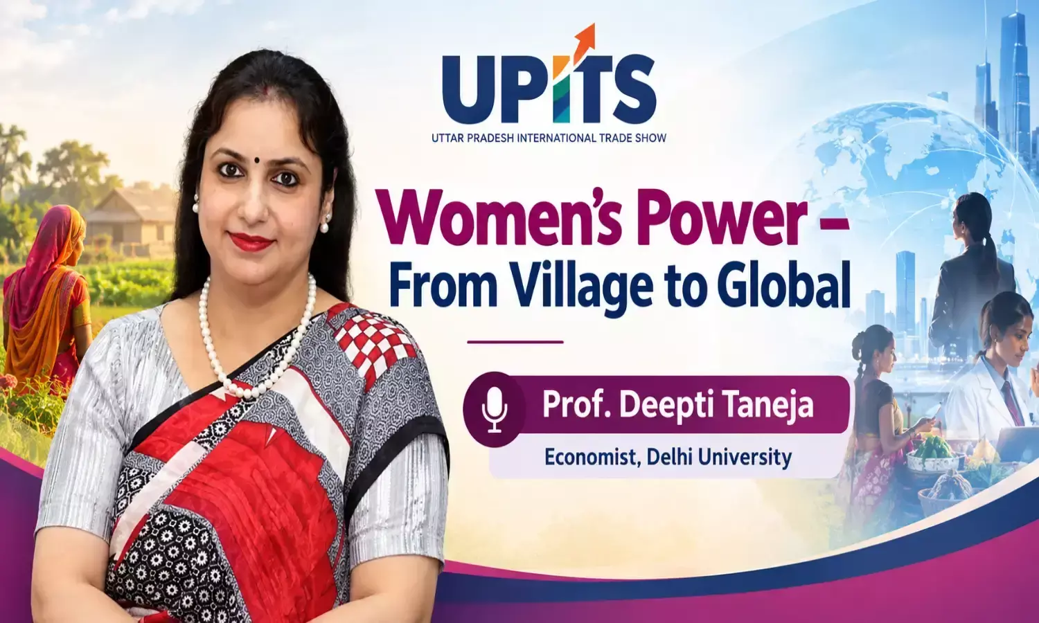 UPITS: Womens Power - From Village to Global UPITS: Womens Power - From Village to Global