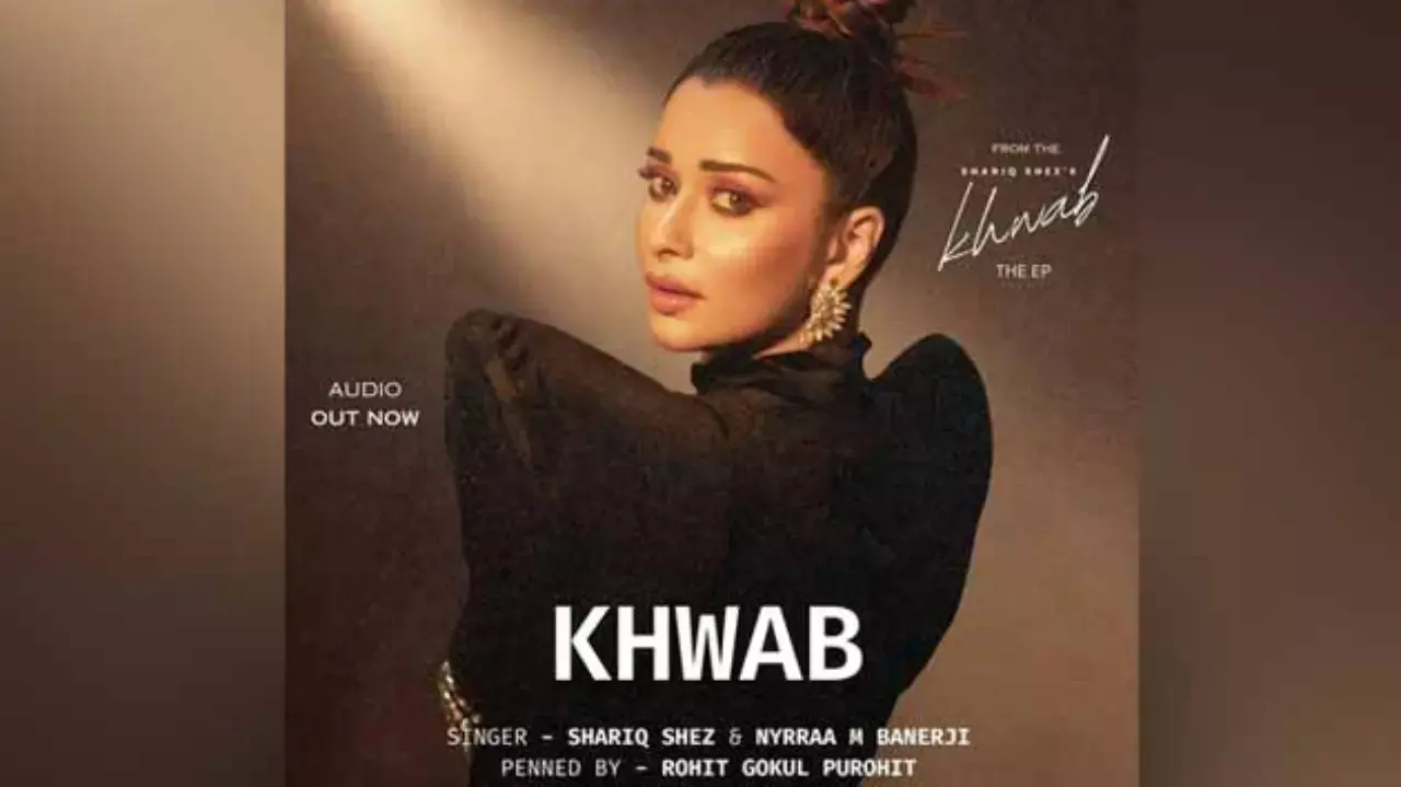 Nyrraa M Banerji says ‘Khwab’ allowed her to step beyond acting, connect through her voice
