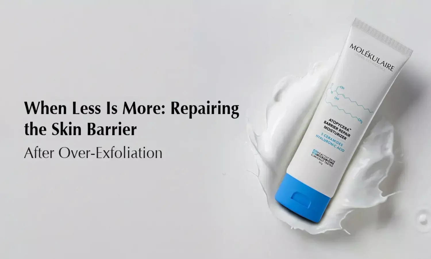 Skin Barrier Repair Cream and the Case Against Over-Exfoliating Skin Barrier Repair Cream and the Case Against Over-Exfoliating