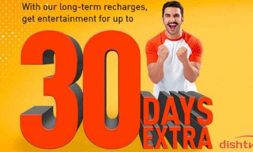 Dish TV long -term recharge offers 30 days of extra entertainment