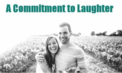 A commitment to laughter