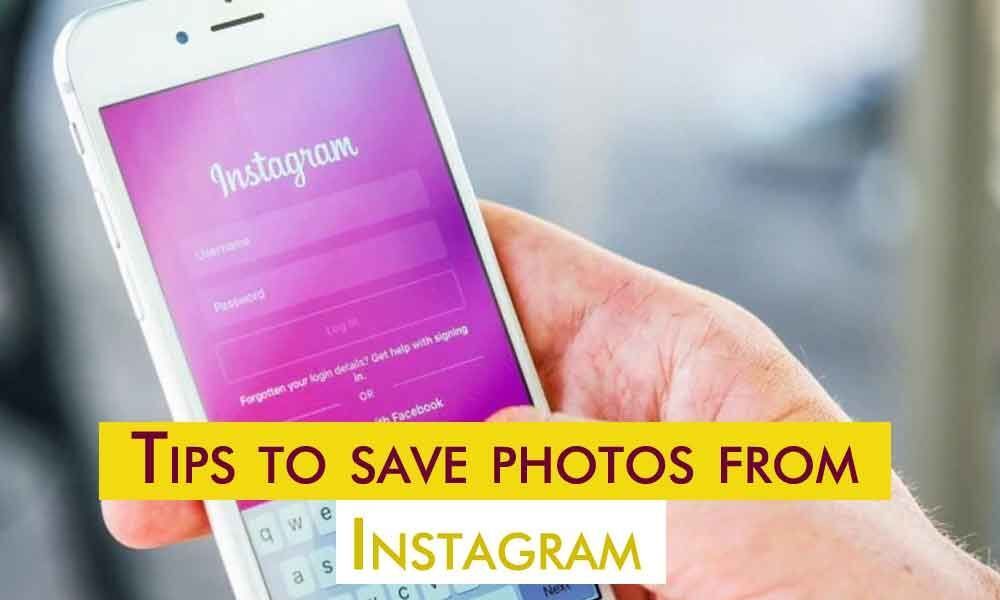 Tips to save photos from Instagram