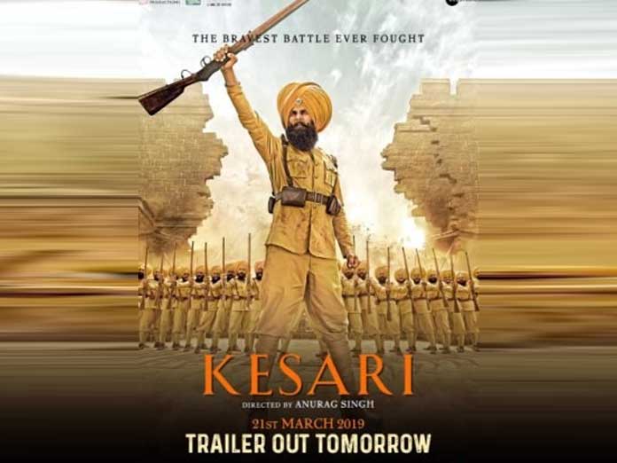 Kesari Trailer Tomorrow Confirms Akshay Kumar