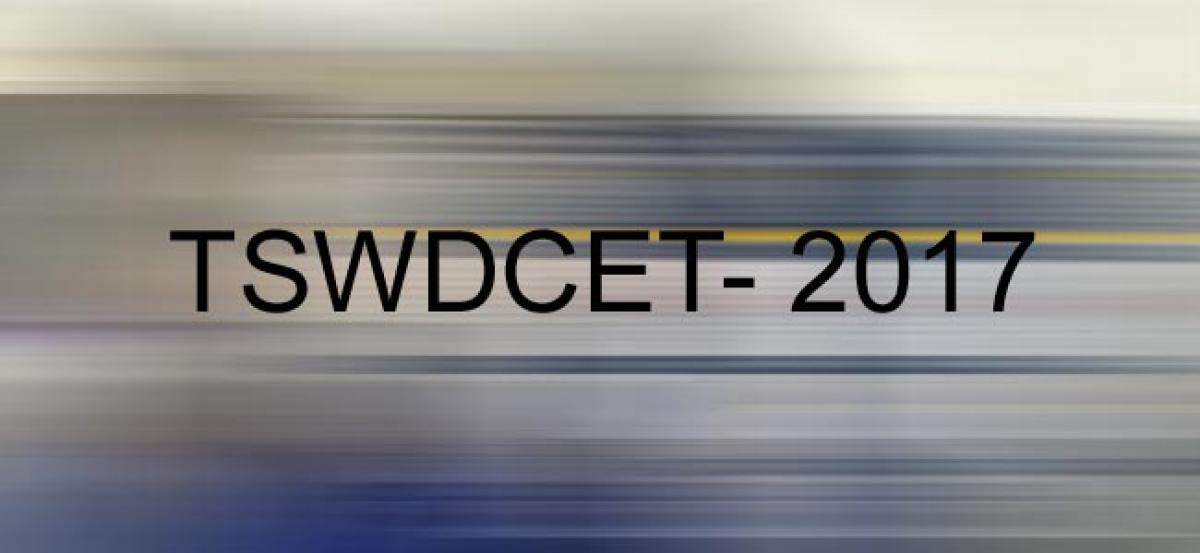 TSWDCET- 2017 - Last date extended