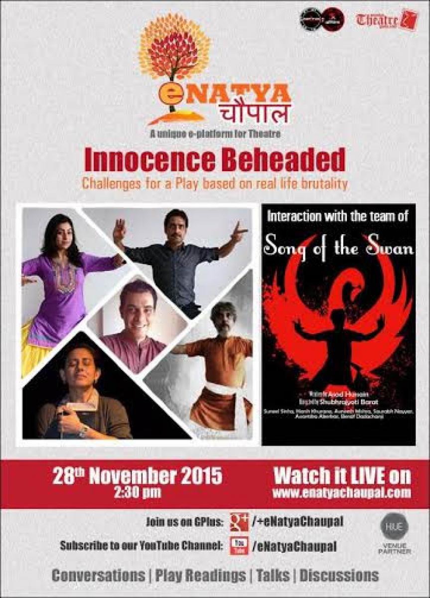 eNatya Chaupal presents Innocence beheaded: Challenges for a play based on real life brutality