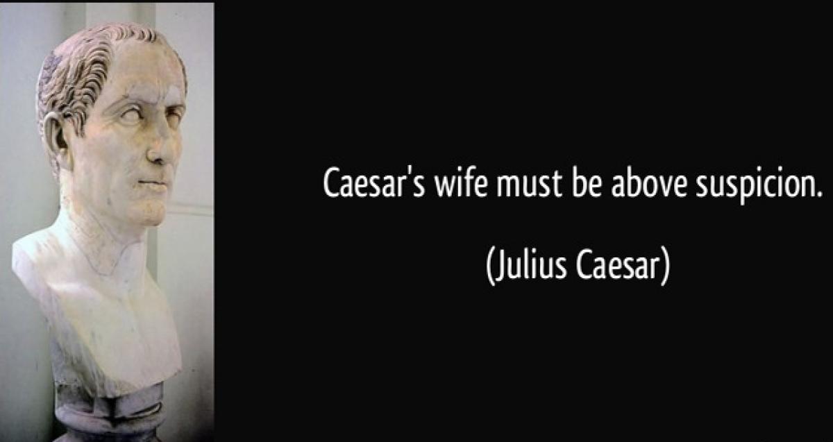 Caesars wife must be above suspicion