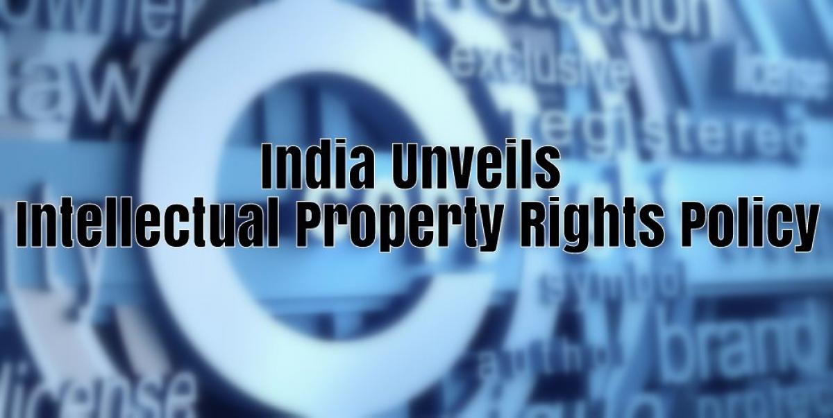 Indias first IP rights policy comprehensive in scope and intent